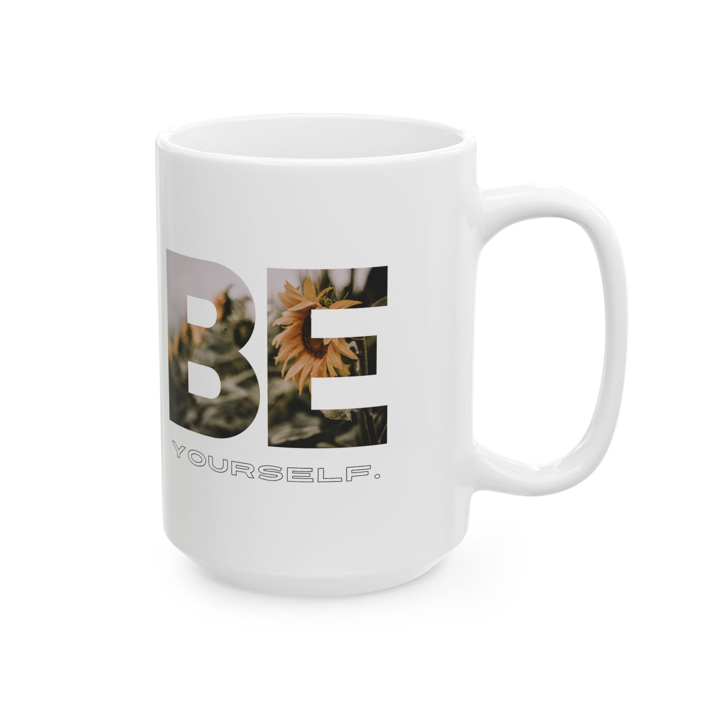 Inspire Mug - 'Be Yourself' Floral Photo Ceramic Coffee Cup (11oz/15oz)