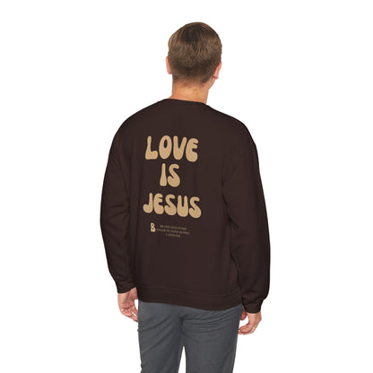 Love Is Jesus Crewneck Sweatshirt - Faith Inspired Christian Apparel Gift