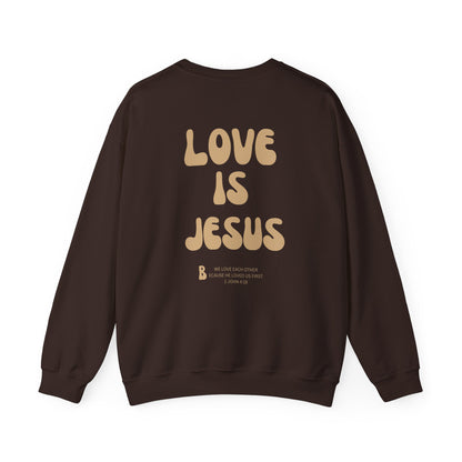 Love Is Jesus Crewneck Sweatshirt - Faith Inspired Christian Apparel Gift